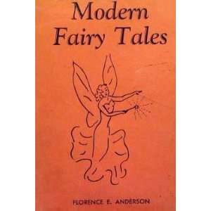  Modern fairy tales, Florence E Anderson Books