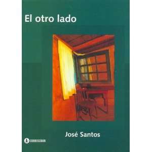  El Otro Lado (Spanish Edition) (9789500515931) Jose 