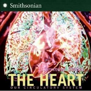  The Heart Our Circulatory System [HEART REV/E]  N/A 