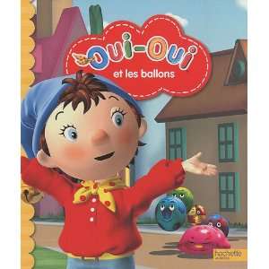  Oui Oui Et Les Ballons (French Edition) (9782012267602 
