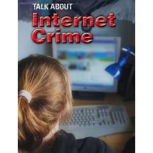  Internet Crime (Living Processes) (9780750257367) Sarah 