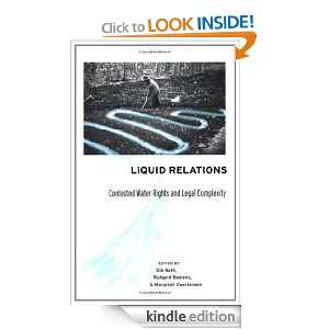 Liquid Relations Contested Water Rights and Legal Complexity [Kindle 