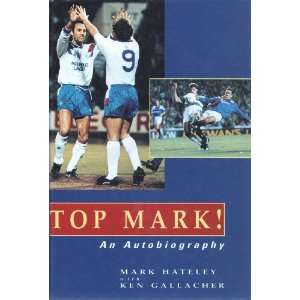   an Autobiography (9781851585939) Mark Hateley, Ken Gallacher Books