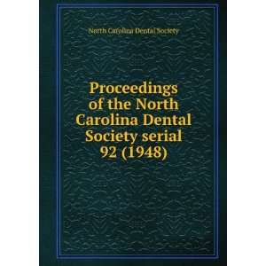  North Carolina Dental Society serial. 92 (1948): North Carolina Dental
