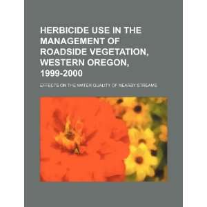  Herbicide use in the management of roadside vegetation 