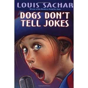  Dogs Dont Tell Jokes [Paperback] Louis Sachar Books
