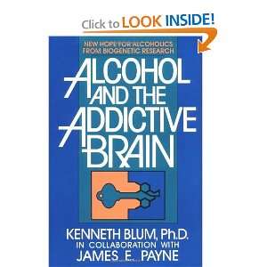  Alcohol and the Addictive Brain [Hardcover] Kenneth Blum 