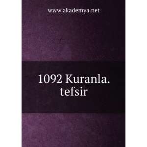  1092 Kuranla.tefsir www.akademya.net Books