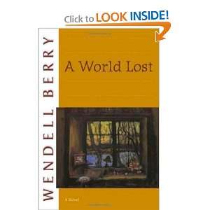  A World Lost A Novel (Port William) [Paperback] Wendell 