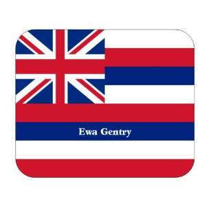  US State Flag   Ewa Gentry, Hawaii (HI) Mouse Pad 