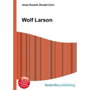  Wolf Larson Ronald Cohn Jesse Russell Books