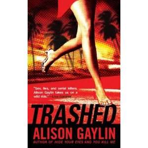  Trashed [Paperback] Alison Gaylin Books