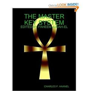  THE MASTER KEY SYSTEM (9780557011315) CHARLES F. HAANEL 