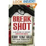 Breakshot A Life in the 21st Century American Mafia (Pocket Books 