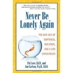   , Isolation, and a Life Unfulfilled [Paperback]: Pat Love: Books