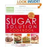 The Sugar Solution Cookbook More Than 200 Delicious Recipes to 
