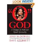 God A Dialogue on Truth and Oprahs Spirituality by Josh McDowell 