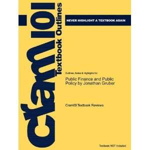 : Studyguide for Public Finance and Public Policy by Jonathan Gruber 