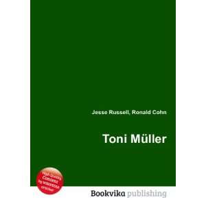  Toni MÃ¼ller Ronald Cohn Jesse Russell Books