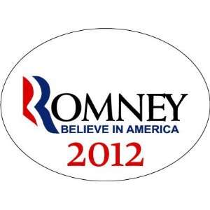  Romney Believe in America 2012 Oval: Automotive