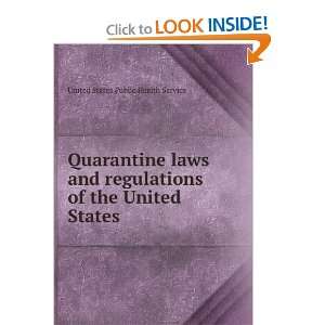  Quarantine laws and regulations of the United States 