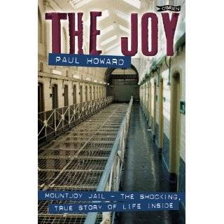 The Joy: Mountjoy Jail: The shocking, True Story of Life on the Inside 