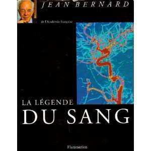  La légende du sang (9782080351524): Jean Bernard: Books