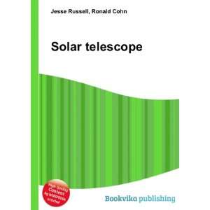  Solar telescope Ronald Cohn Jesse Russell Books