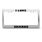 LOVE SHARKS SHARK ANIMAL LICENSE PLATE FRAME STAINLESS METAL TAG 