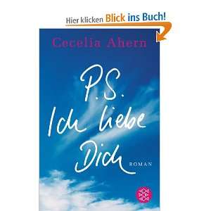   Ich liebe Dich: .de: Cecelia Ahern, Christine Strüh: Bücher