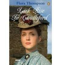 Lark Rise to Candleford A Trilogy   Flora Thompson  