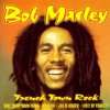 Trenchtown Rock Marley Bob, Bob Marley  Musik