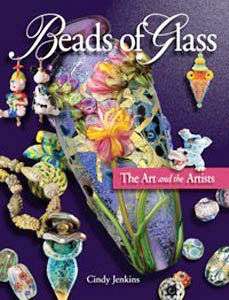 Beads of Glass, Cindy Jenkins, beadmaking book  