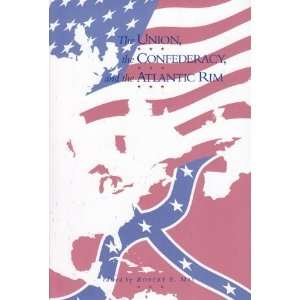   the Confederacy, and the Atlantic Rim [Paperback] Robert May Books