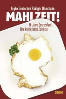 Mahlzeit 60 Jahre Deutschland   Eine kulinarische Zeitreise
