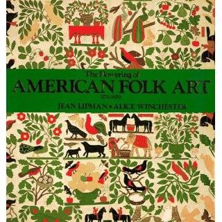 The Flowering of American Folk Art 1776 1876 Hardcover by Jean Lipman
