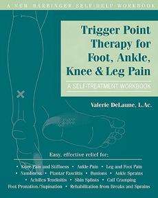   Therapy for Foot, Ankle, Knee, and Leg Pain: A Self Treatment Workbook