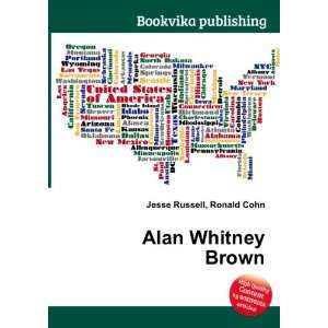  Alan Whitney Brown Ronald Cohn Jesse Russell Books