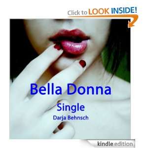 Bella Donna Single (German Edition) Darja Behnsch  