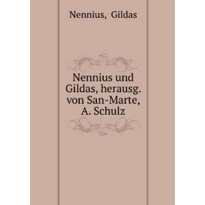   und Gildas, herausg. von San Marte, A. Schulz Gildas Nennius Books