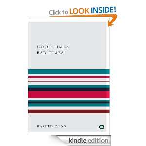 Good Times, Bad Times: Harold Evans:  Kindle Store