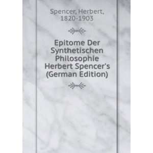   Philosophie Herbert Spencers (German Edition) Herbert Spencer Books
