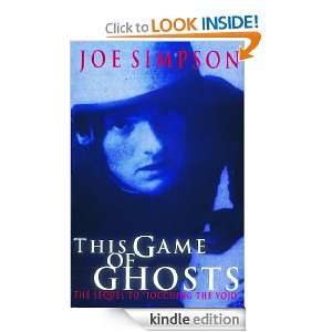 This Game of Ghosts Joe Simpson  Kindle Store