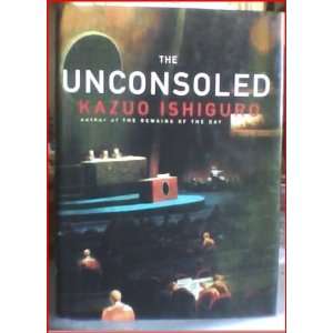  Unconsoled 1ST Edition Kazuo Ishiguro Books