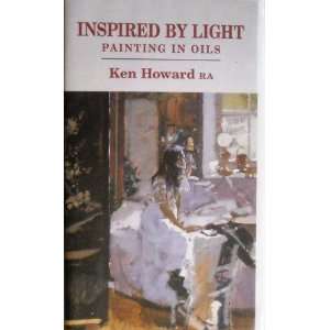   Painting in Oils, Ken Howard, RA [VHS Tape] (1996) 