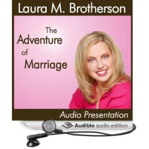   of Marriage (Audible Audio Edition) Laura M. Brotherson Books