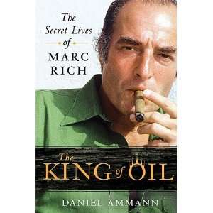  The King of Oil The Secret Lives of Marc Rich   [KING 