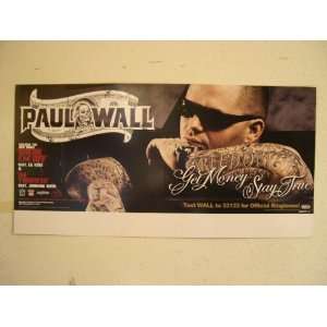  Paul Wall Poster Get Money Stay True