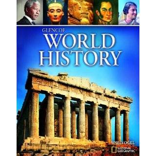 Glencoe World History, Student Edition by Glencoe McGraw Hill 