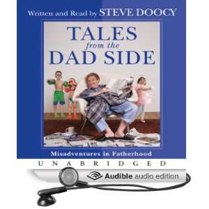    Tales from the Dad Side (Audible Audio Edition) Steve Doocy Books